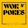 Wok N Pokes